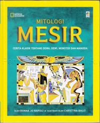 Image of Mitologi Mesir : cerita klasik tentang dewa, dewi, monster dan manusia