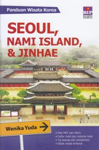 Image of Panduan wisata Korea : Seoul, Nami Island, & Jinhae