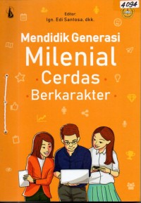Image of Mendidik generasi milenial cerdas berkarakter