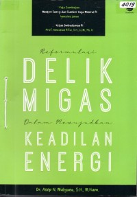 Image of Reformulasi delik migas dalam mewujudkan keadilan energi