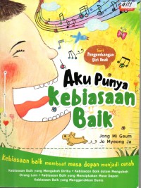 Image of Aku punya kebiasaan baik : Seri pengembangan anak