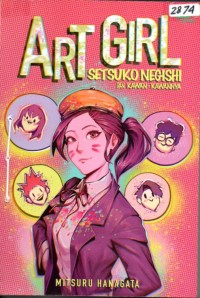 Image of Art girl : Setsuko Negishi dan kawan-kawannya