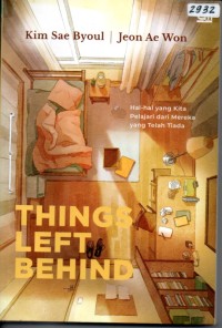 Image of Thing left behind : Hal-hal yang kita pelajari dari mereka yang telah tiada = Things that I learned after death