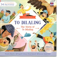 Image of To Dilaling, Cerita dari Sulawesi Barat = The story of To Dilaling