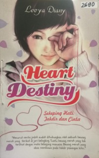 Image of Heart destiny : Sekeping hati, takdir dan cinta