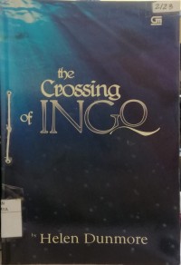 Image of The crossing of Ingo = Penyeberangan Ingo : Buku IV dari Tetralogi Ingo