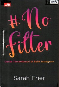 Image of #Nofilter : cerita tersembunyi di balik instagram