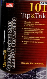 Image of 101 Tip & trik Microsoft Access Project 2003 dan SQL Server 2000