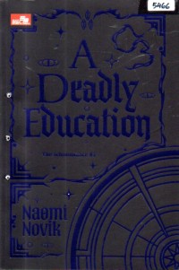 Image of A deadly education (the Scholomance #1)