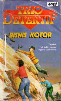 Image of Bisnis kotor : Trio detektif