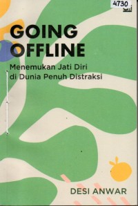 Image of Going offline : menemukan jati diri di dunia penuh distraksi