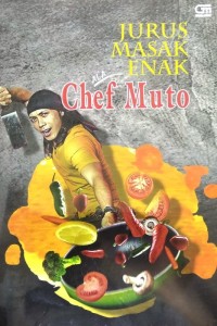 Image of Jurus masak enak ala Chef Muto