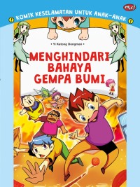 Image of Komik keselamatan untuk anak-anak : menghindari bahaya gempa bumi