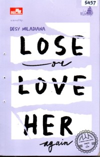 Image of Lose or love her again