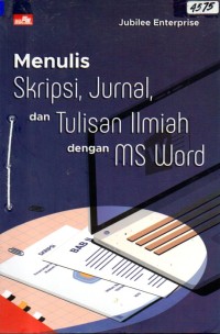 Image of Menulis skripsi, jurnal, dan tulisan ilmiah dengan MS Word