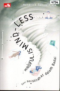 Image of Mindful is mind-less : seni beristirahat dalam badai