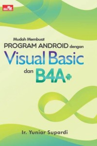 Image of Mudah membuat program android dengan visual basic dan B4A