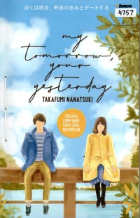 Image of My tomorrow your yesterday