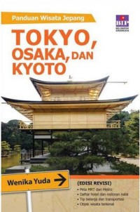 Image of Panduan wisata Jepang Tokyo, Osaka, dan Kyoto (edisi revisi)