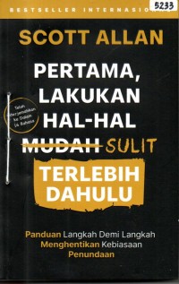 Image of Pertama, lakukan hal-hal sulit terlebih dahulu