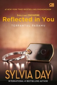 Image of Reflected in you = terpantul padamu (buku 2 seri Crossfire)