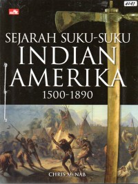 Image of Sejarah suku-suku Indian Amerika 1500-1890