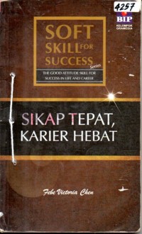 Image of Soft skill for success : sikap tepat, karier hebat