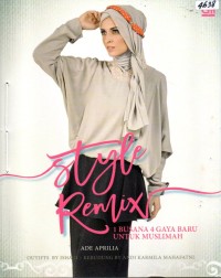 Image of Style remix : 1 busana 4 gaya baru untuk muslimah