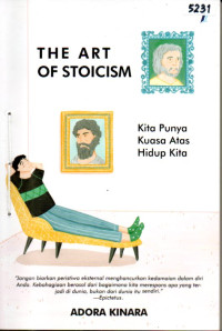 Image of The art of stoicism : kita punya kuasa atas hidup kita