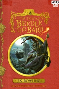 Image of The tales of Beedle the bard = Kisah-kisah Beedle si juru cerita