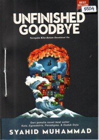 Image of Unfinished goodbye : ternyata kita belum seselesai itu