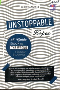 Image of Unstoppable hopes : a guide book for the wrong faculty students