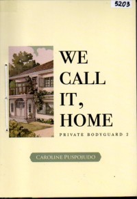 Image of We call it, home (Private bodyguard 2)