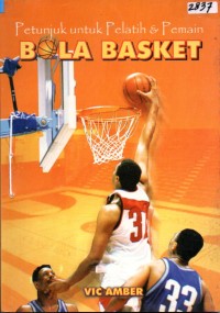 Image of Petunjuk untuk pelatih dan pemain Bola Basket