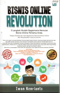 Image of Bisnis online revolution : 3 langkah mudah bagaimana memulai bisnis online pertama anda