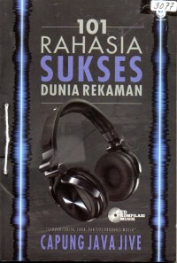 Image of 101 Rahasia sukses dunia rekaman