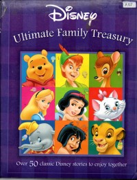Image of Disney : Ultimate family treasury over 50 classic Disney stories to enjoy together
