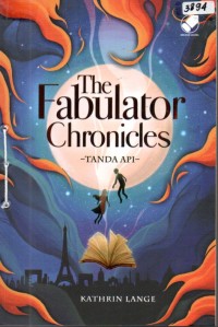 Image of The fabulator chronicles = tanda api