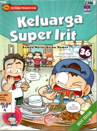Image of Keluarga super irit 36 : Semua harus serba hemat = Stingy family 36, the omniscient viewpoint for saving