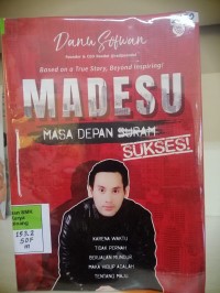 Image of Madesu : masa depan sukses, based on a true story, beyond inspiring